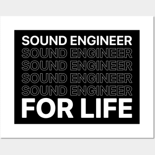 sound engineer - for life Posters and Art